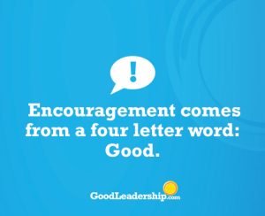 Goodness Pledge Spark Encouragement comes from a four letter word