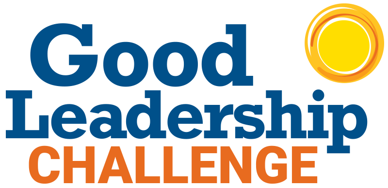 The Good Leadership Challenge Good Leadership Enterprises